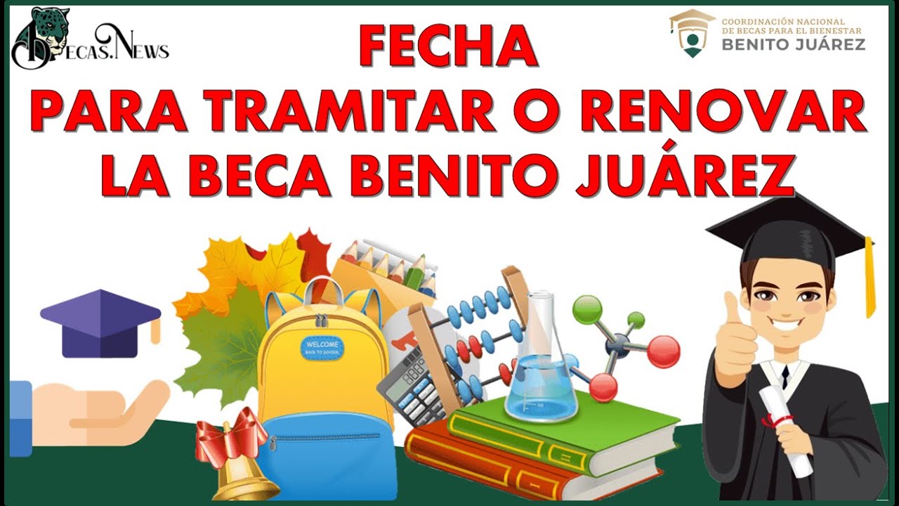 becas benito juarez activo la oportunidad que estabas esperando