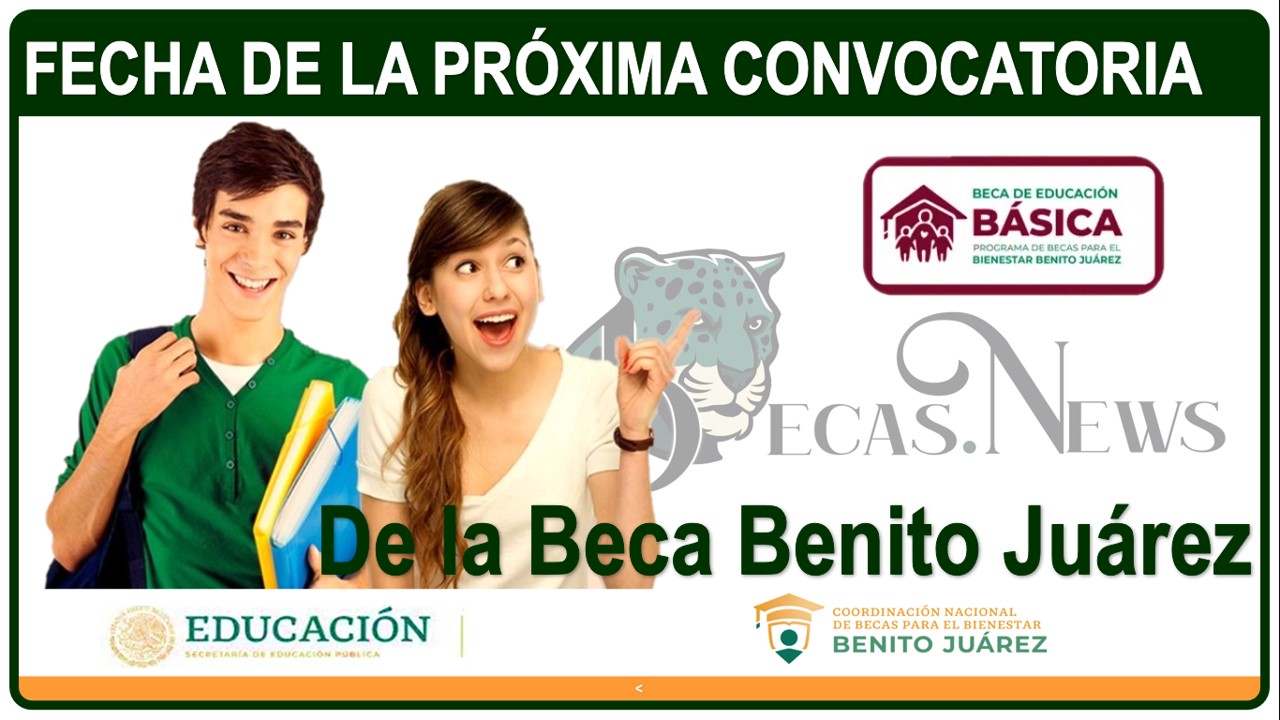 becas benito juarez convocatoria morelia 2024 abierta