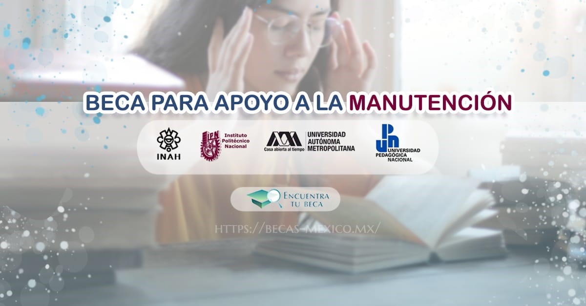 Becas de Manutención INAH: Apoyo para Educación Superior 2 becas de manutencion inah apoyo para educacion superior