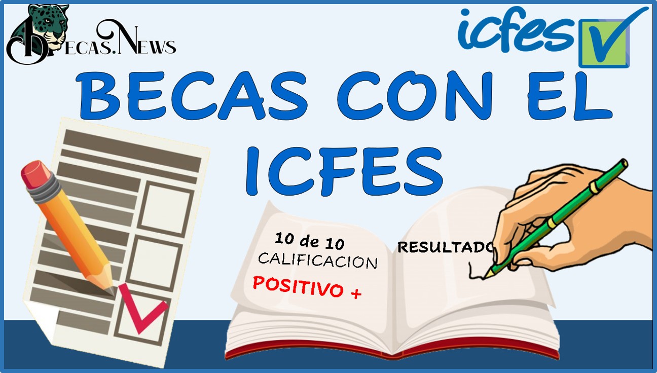 becas icfes 2024 2025 convocatoria y requisitos clave