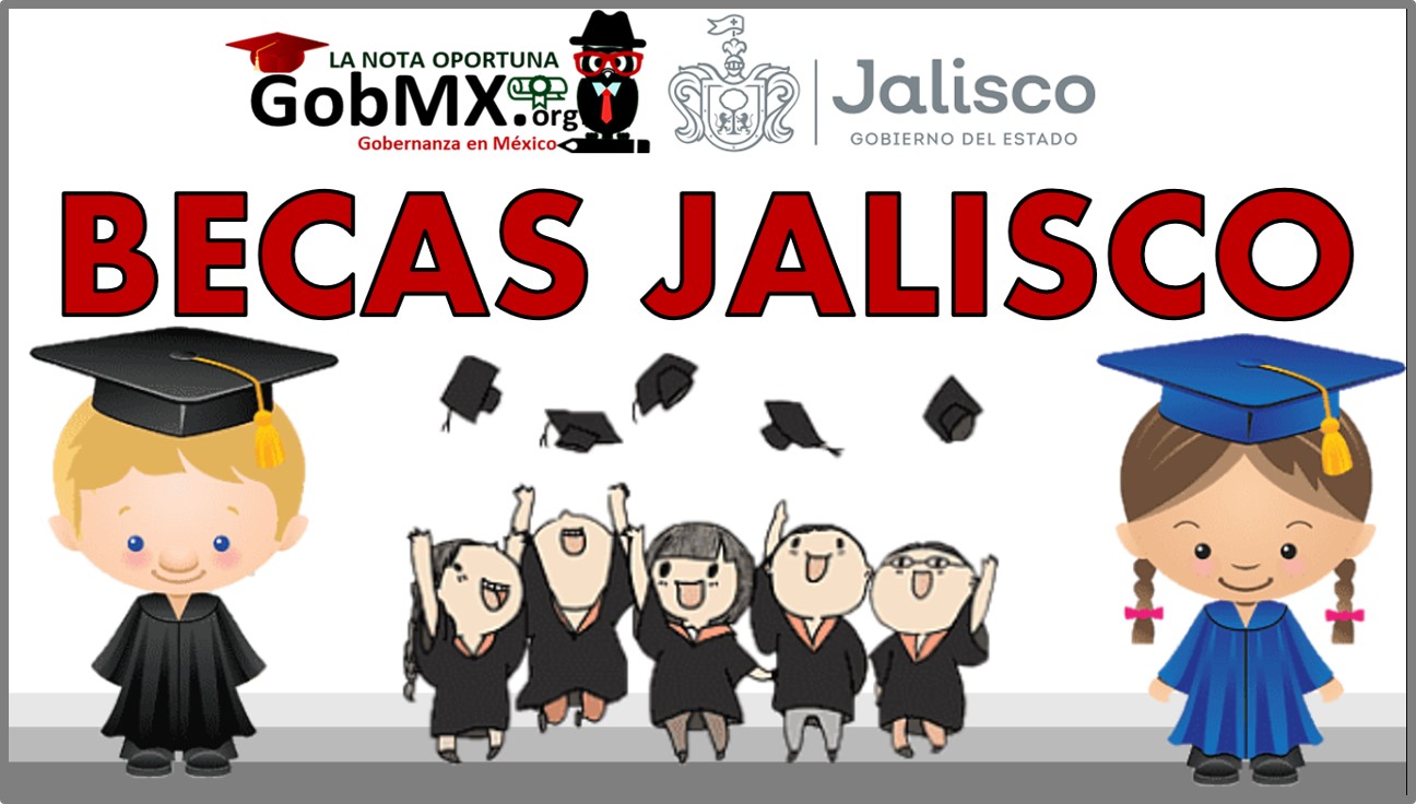Becas Jalisco 2026-2026: Convocatorias Estudiantiles 2 becas jalisco 2024 2025 convocatorias estudiantiles