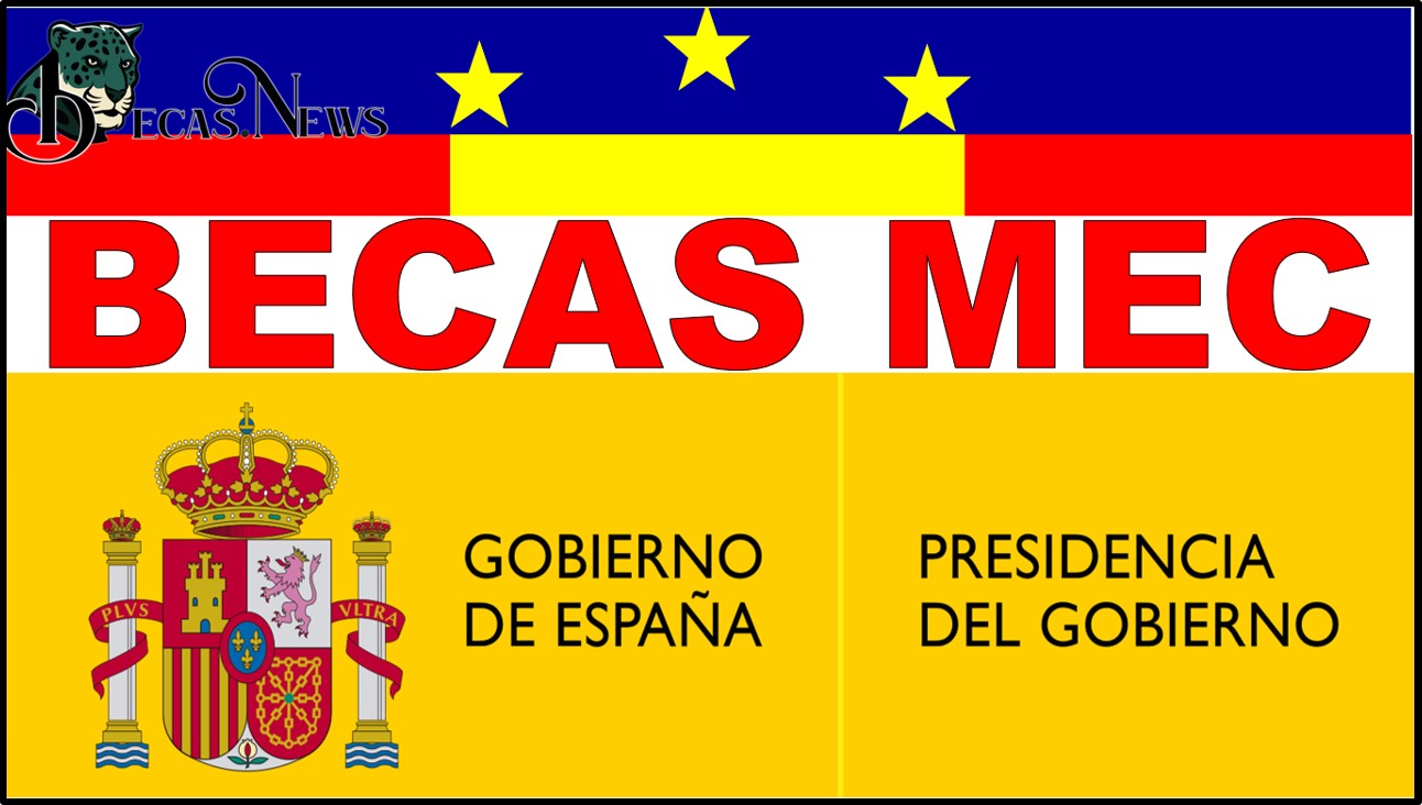 becas mec 2024 2025 convocatoria registro y requisitos