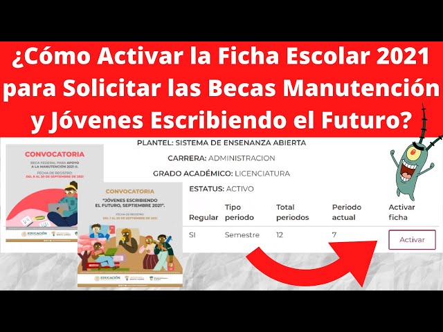 becas subes 2024 como activar tu ficha escolar facilmente