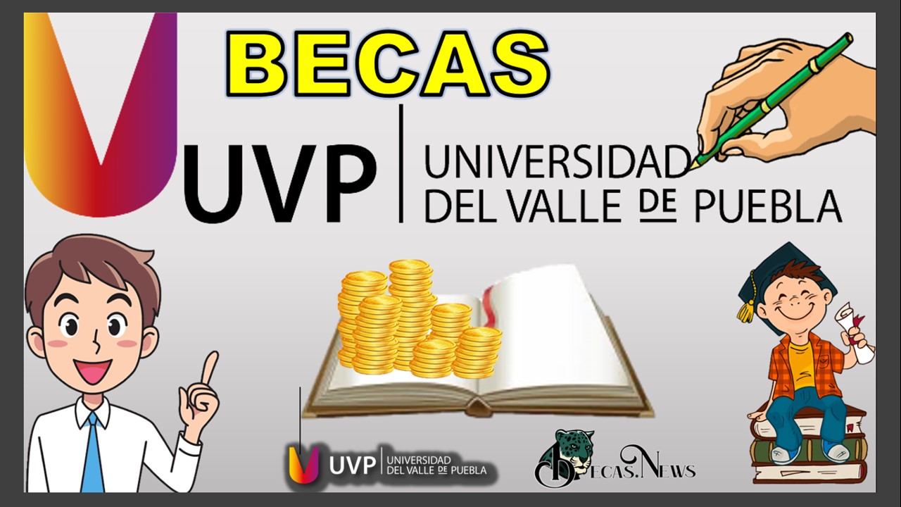 becas uvp 2024 2025 convocatoria y requisitos