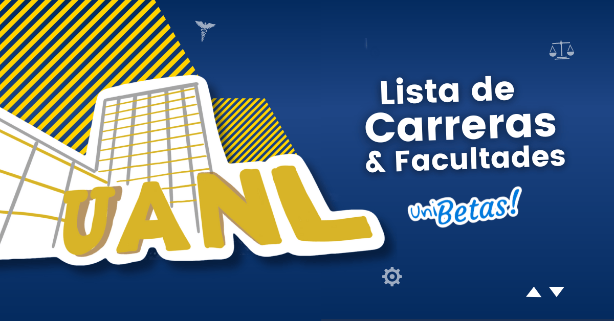 Carreras de la Universidad Autónoma de Nuevo León: Una amplia oferta educativa de calidad 2 Carreras de la Universidad Autónoma de Nuevo León: Una amplia oferta educativa de calidad