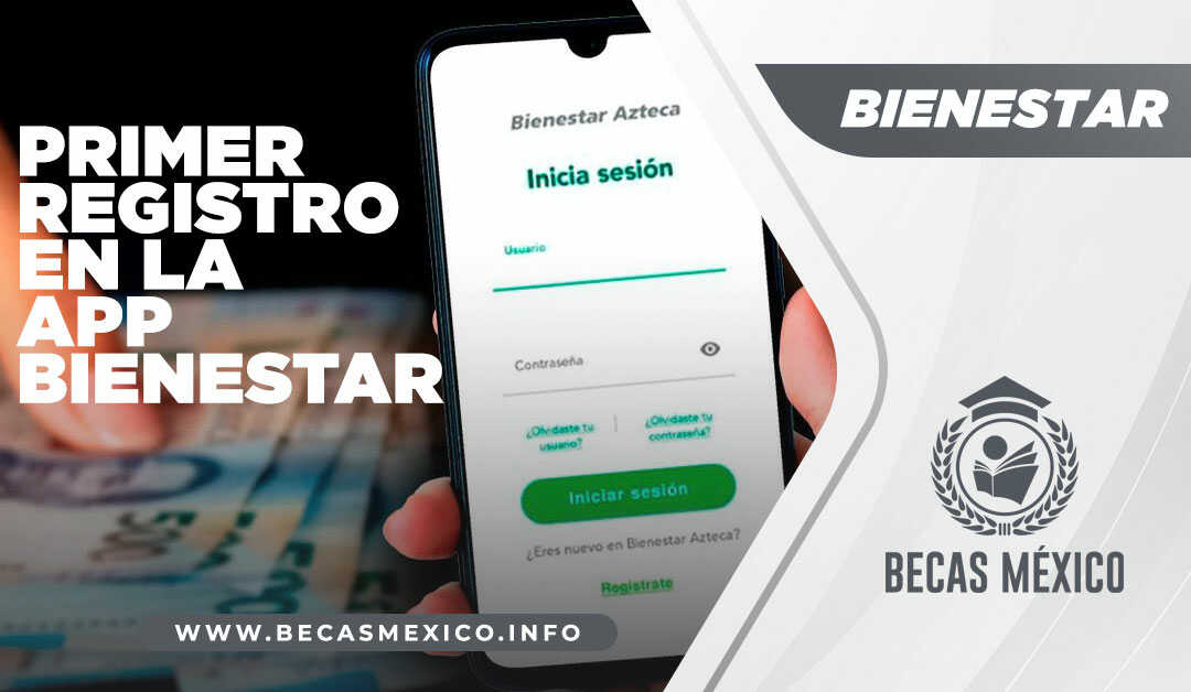 ¿Cómo registrar en Bienestar Azteca? 2 ¿Cómo registrar en Bienestar Azteca?