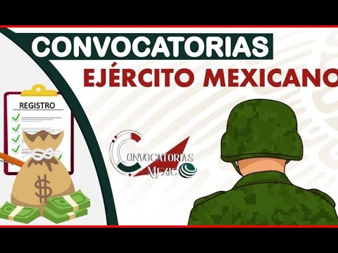 Convocatorias Ejército Mexicano 2026-2026: Oportunidades 2 convocatorias ejercito mexicano 2024 2025 oportunidades