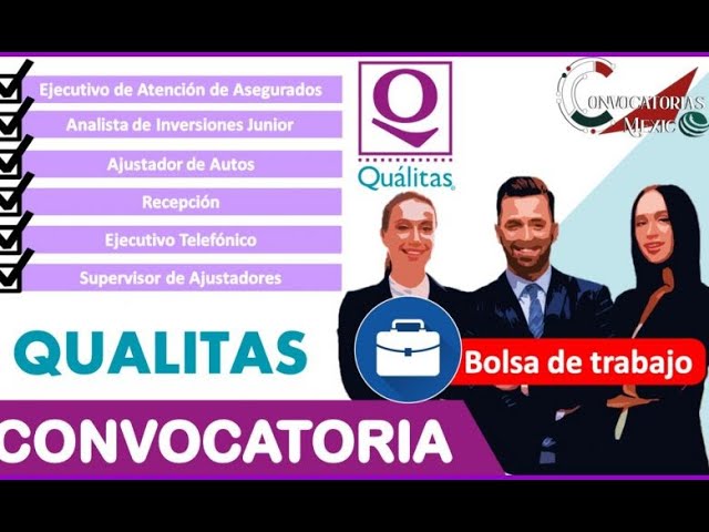 Convocatorias Qualitas 2026-2026: Empleo en Qualitas 2 convocatorias qualitas 2024 2025 empleo en qualitas