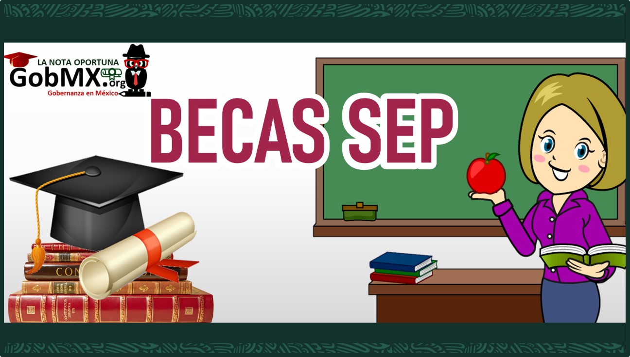 convocatorias requisitos y registro becas sep 2024