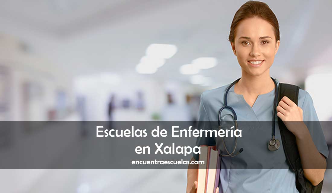 Escuelas de enfermería en Xalapa: opciones sabatinas 2026 2 escuelas de enfermeria en xalapa opciones sabatinas 2024