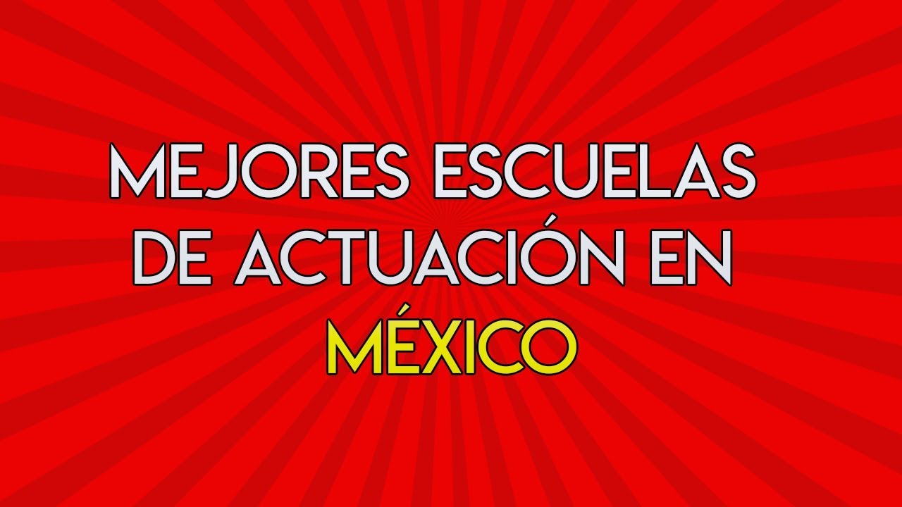 las mejores escuelas de actuacion en