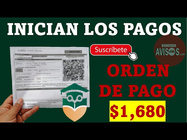orden de pago bienestar descubre las becas benito juarez