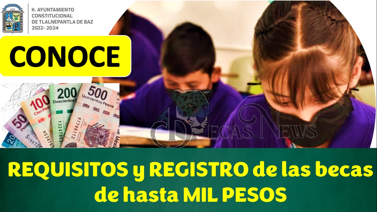 pago de becas tlalnepantla 2024 requisitos y documentos