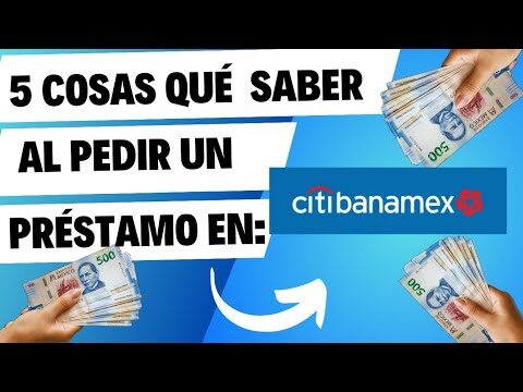 prestamo personal banamex guia completa para 2024