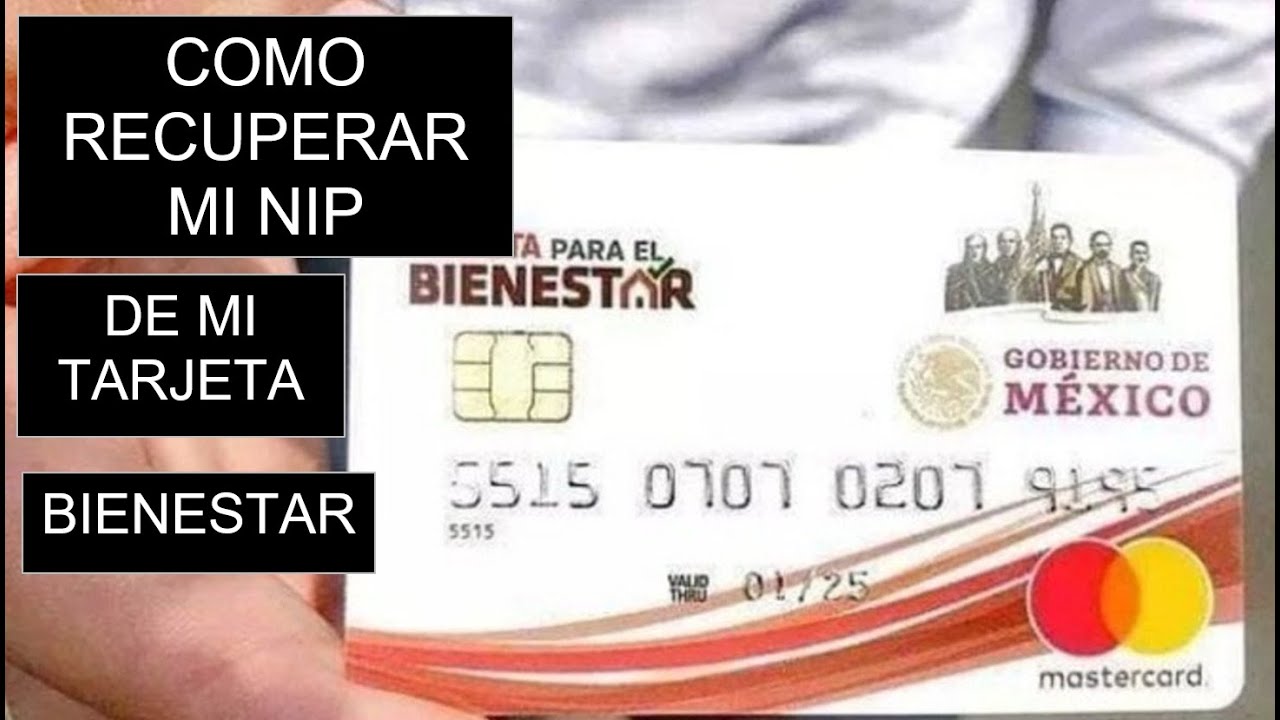 puedo recuperar mi nip de mi tarjeta bienestar