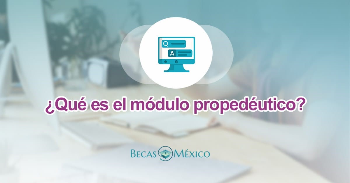 que es el modulo propedeutico de la beca prepa en linea sep