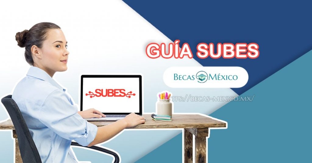 ¿Qué es el SUBES SEP Gob? Una guía completa para estudiantes mexicanos