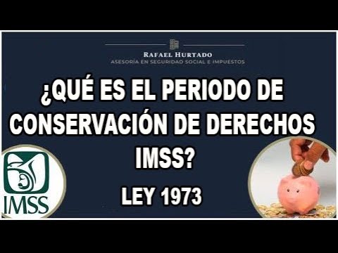 que es la conservacion de derechos imss y como calcularla