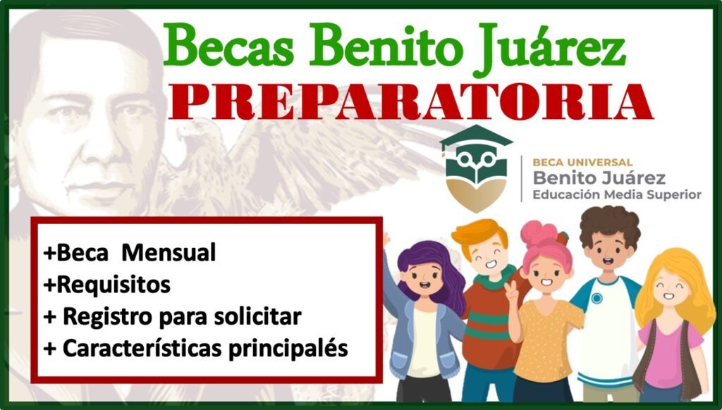 Requisitos para la Beca Benito Juárez Preparatoria 2 requisitos para la beca benito juarez preparatoria