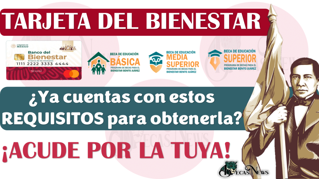 requisitos para recoger tarjeta bienestar 2024 2025