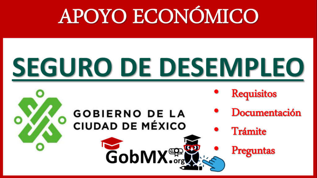seguro de desempleo 2024 2025 requisitos y registro
