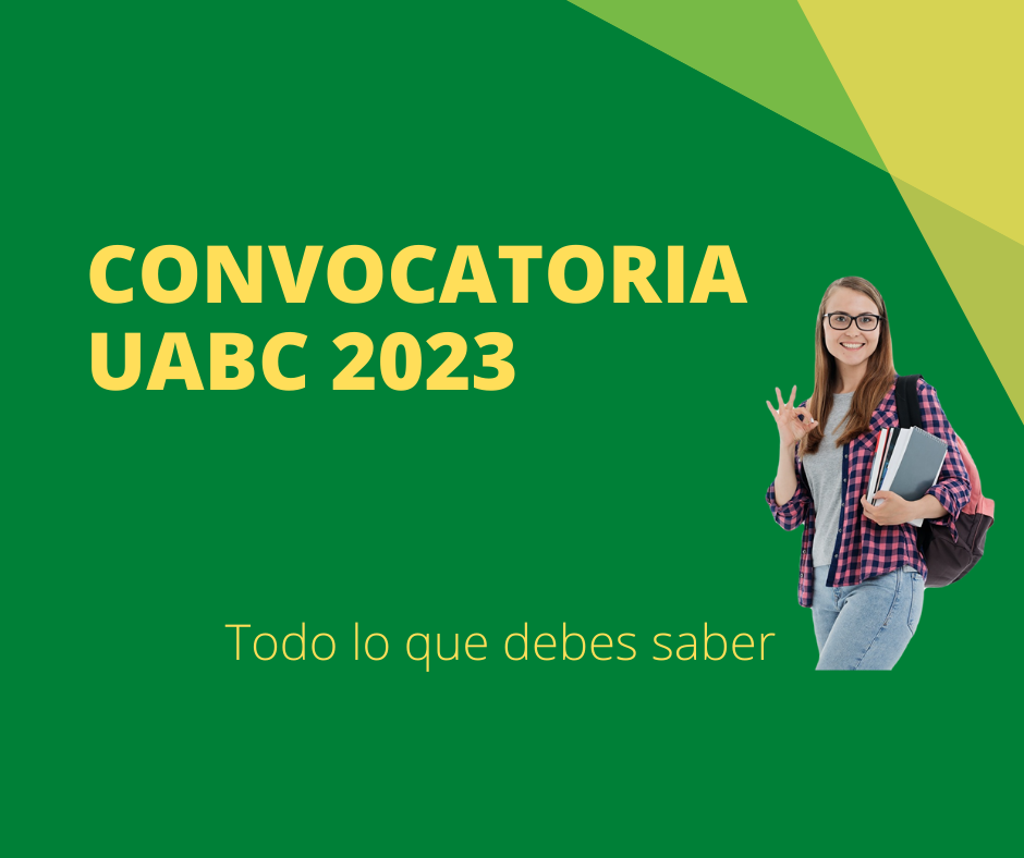 sistema de admisiones uabc todo lo que necesitas saber