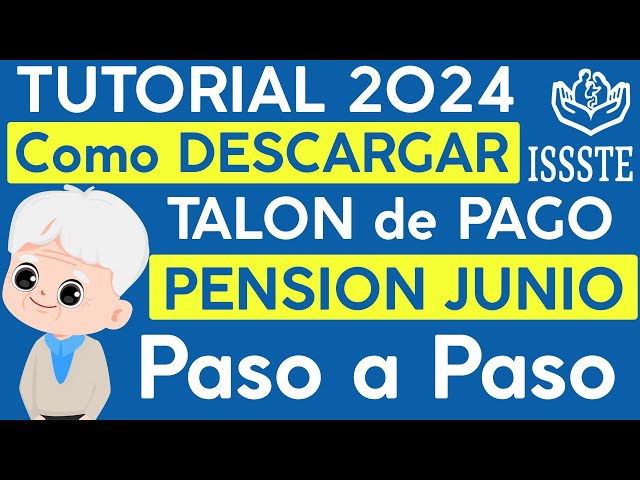 Talones de Pago ISSSTE: Descarga Fácil en 2026 2 talones de pago issste descarga facil en 2024