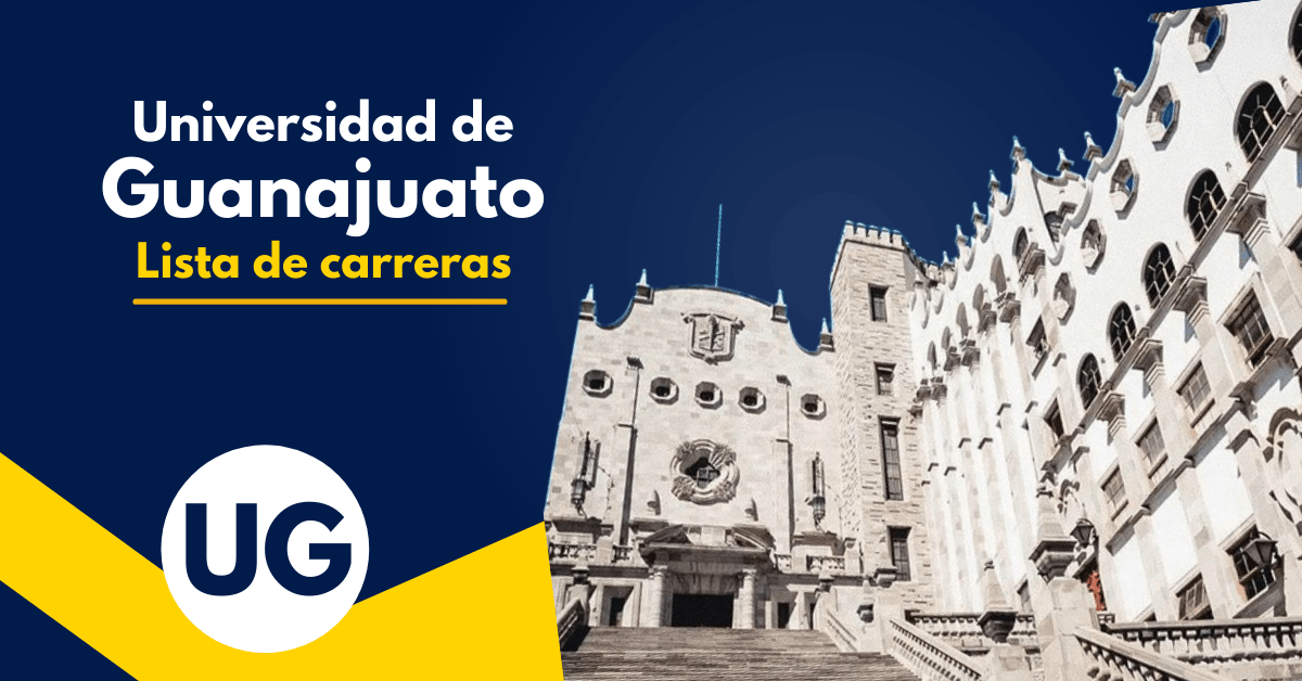 universidad de guanajuato carreras y oportunidades ugto