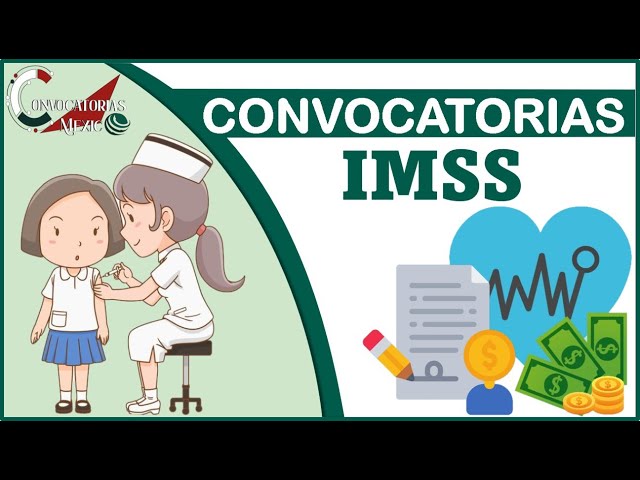 vacantes imss 2024 2025 bienestar confianza b y enfermeria